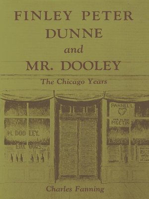 cover image of Finley Peter Dunne and Mr. Dooley